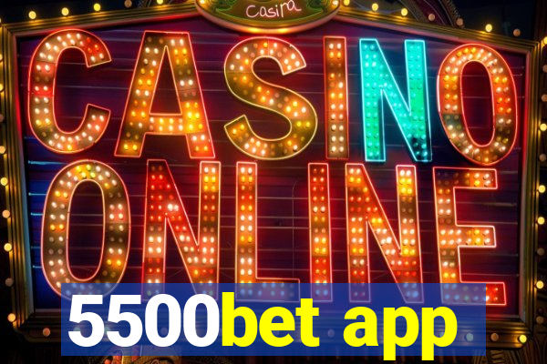 5500bet app